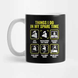 Things I Do In My Spare Time Funny Train Steam Locomotive Mug
